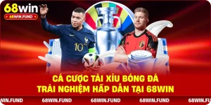 Cá Cược Tài Xỉu Bóng Đá – Trải Nghiệm Hấp Dẫn Tại 68WIN